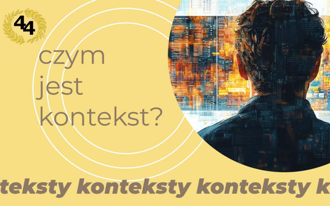 Czym jest kontekst na maturze z języka polskiego?