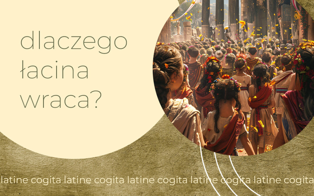 Dlaczego łacina wraca?