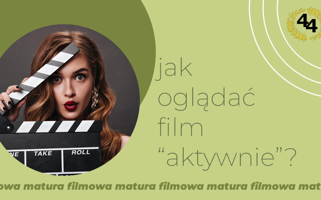 Jak oglądać film „aktywnie”?