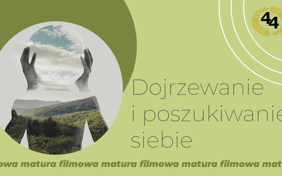 Dojrzewanie i poszukiwanie siebie – konteksty filmowe