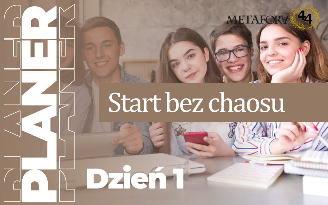 Dzień 1 – Start bez chaosu