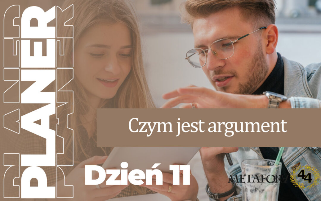 Dzień 11 – Czym jest argument (a czym nie jest)