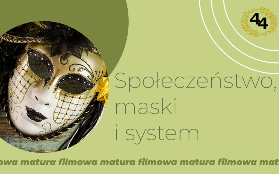 Społeczeństwo, maski i system
