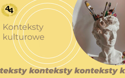 Konteksty kulturowe – film, muzyka, sztuka. Jak je wplatać, żeby robiły wrażenie?