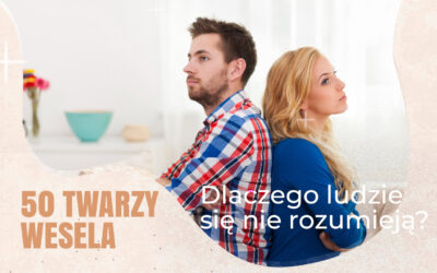 Dlaczego ludzie się nie rozumieją?