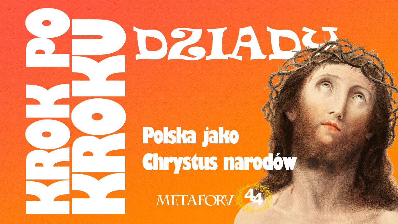 Polska jako Chrystus narodów – mesjanizm bez schematów