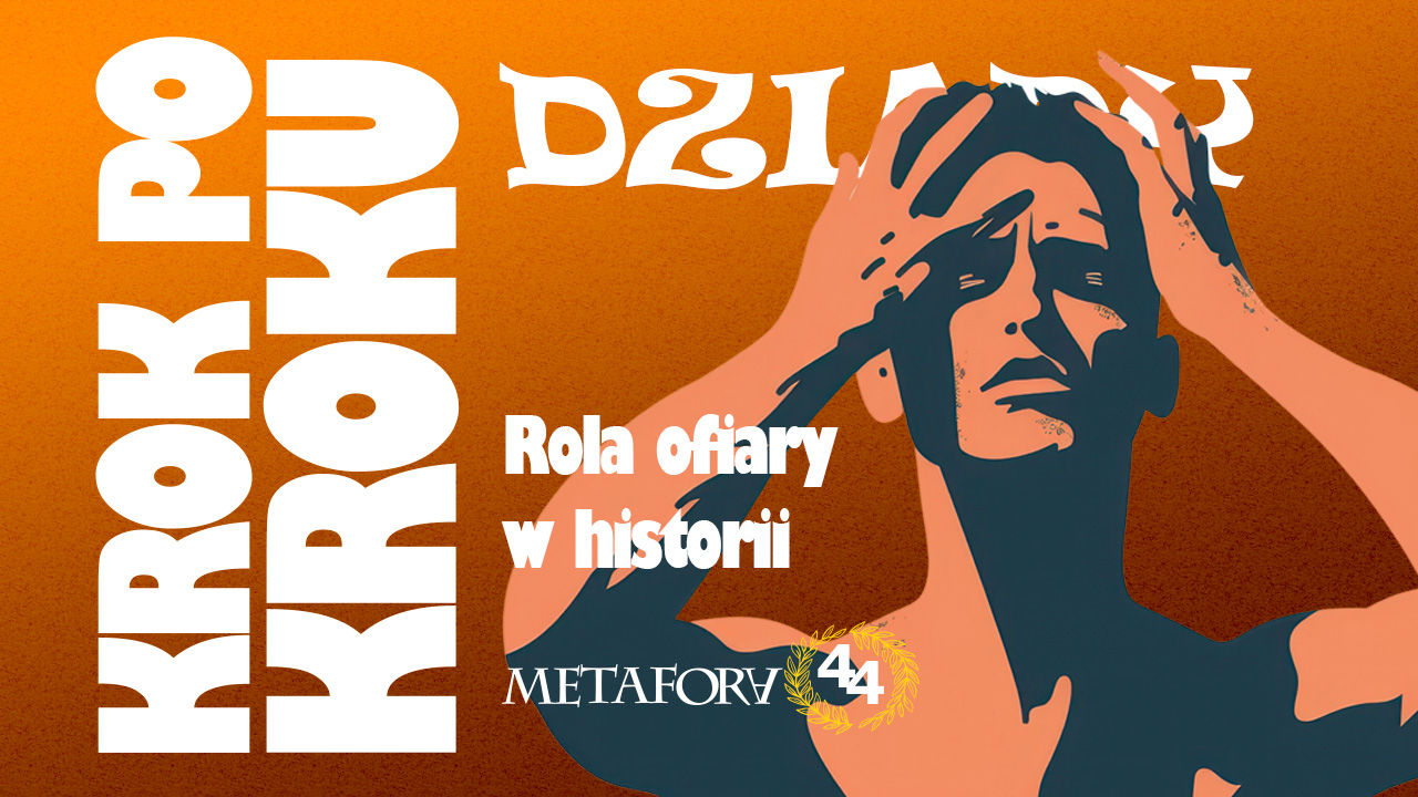 Rola ofiary w historii Rola ofiary w historii