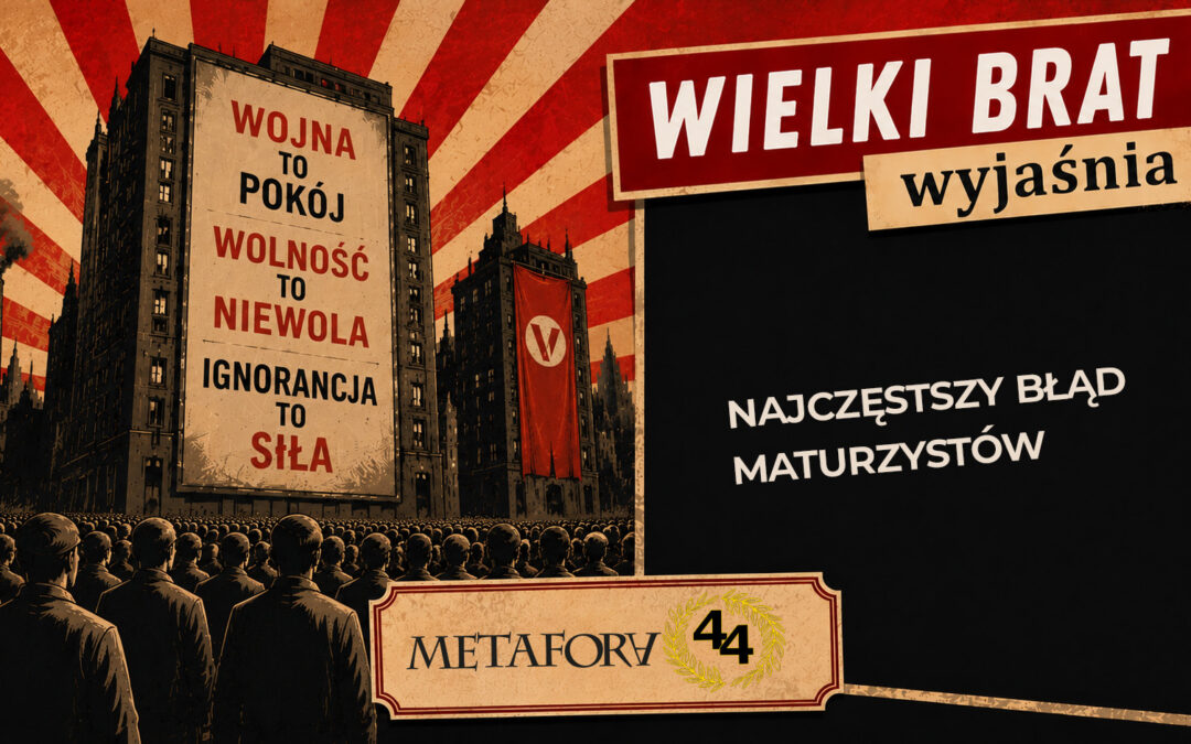 Rok 1984 – najczęstszy błąd maturzystów