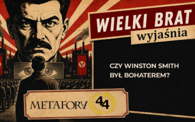 Czy Winston Smith był bohaterem?