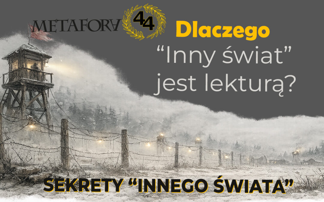 Dlaczego „Inny świat” jest lekturą?