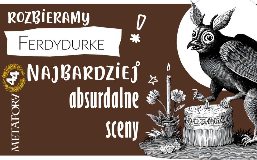 Najbardziej absurdalne sceny w „Ferdydurke” – co naprawdę znaczą?