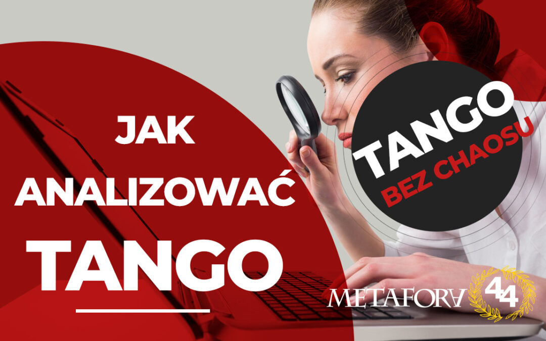 Jak analizować Tango