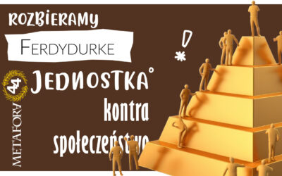 Jednostka kontra społeczeństwo w Ferdydurke – analiza problemu