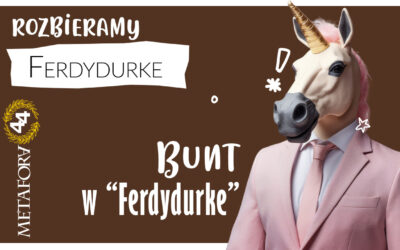 Bunt w Ferdydurke – czy można uwolnić się od formy?