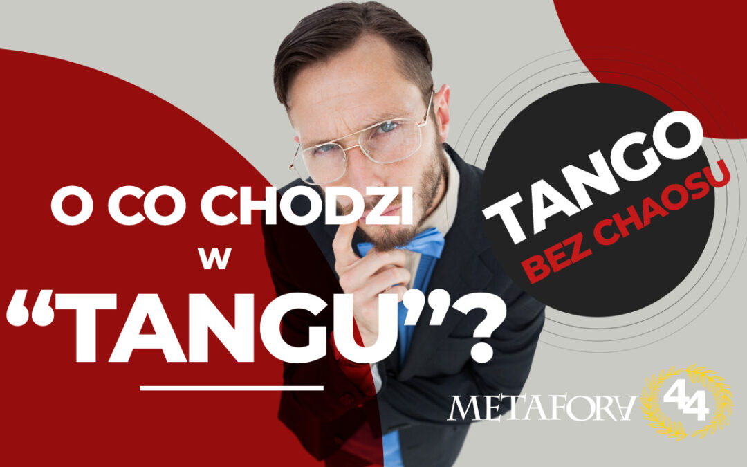 O co chodzi w „Tangu”? Proste wyjaśnienie dramatu Mrożka