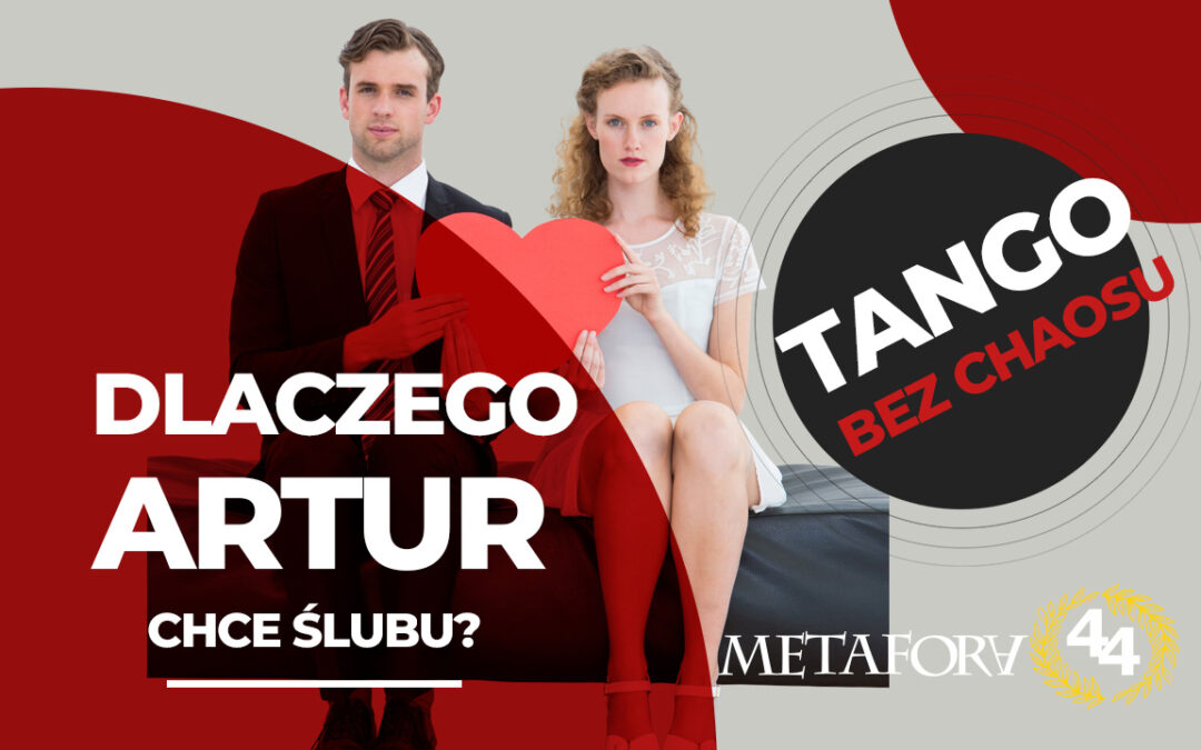 Dlaczego Artur chce ślubu? Wcale nie chodzi tylko o miłość